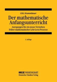 Der mathematische Anfangsunterricht - Krummheuer, Götz