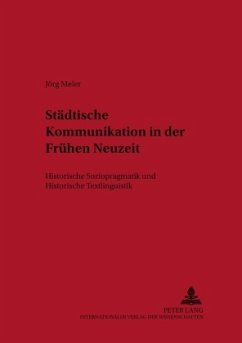 Städtische Kommunikation in der Frühen Neuzeit - Meier, Jörg