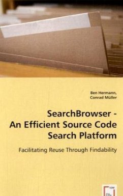 SearchBrowser - An Efficient Source Code Search Platform - Hermann, Ben;Müller, Conrad
