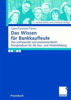 Das Wissen für Bankkaufleute - Lippe, Gerhard; Esemann, Jörn; Tänzer, Thomas