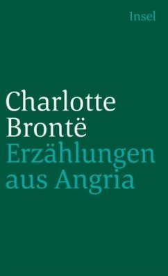 Erzählungen aus Angria - Brontë, Charlotte