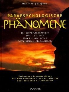 Parapsychologische Phänomene - Langbein, Walter-Jörg