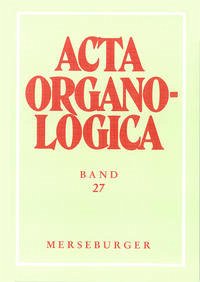 Acta Organologica - Reichling, Alfred (Hrsg.)