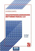 Grafikprogrammierung mit Turbo Pascal 6.0 Grafikprogrammierung mit Turbo Pascal 6.0