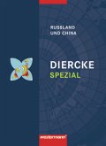 Russland und China / Diercke Spezial, Sekundarstufe II