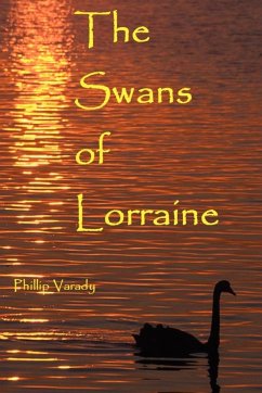 The Swans of Lorraine - Varady, Phillip