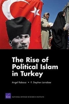 The Rise of Political Islam in Turkey - Rabasa, Angel; Larrabee, Stephen F