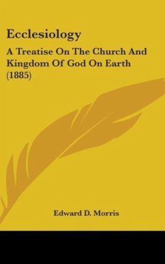 Ecclesiology - Morris, Edward D.