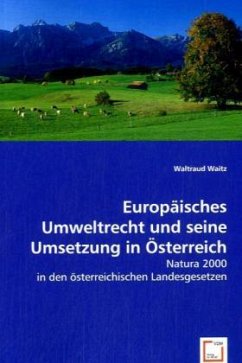 Europäisches Umweltrecht und seine Umsetzung in Österreich - Waitz, Waltraud