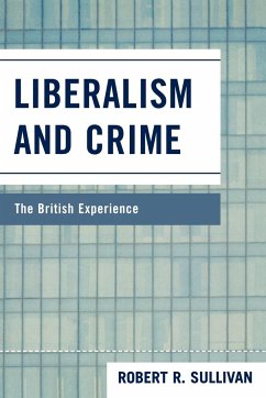 Liberalism and Crime - Sullivan, Robert R.