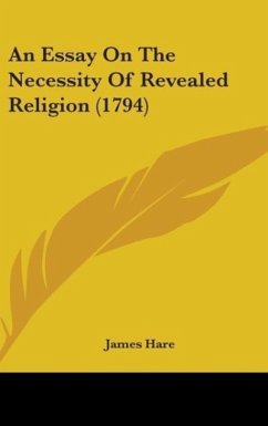 An Essay On The Necessity Of Revealed Religion (1794) - Hare, James
