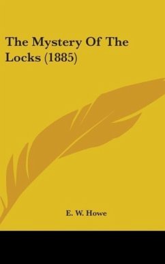 The Mystery Of The Locks (1885) - Howe, E. W.