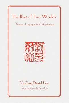The Best of Two Worlds - Lew, Yu-Tang Daniel