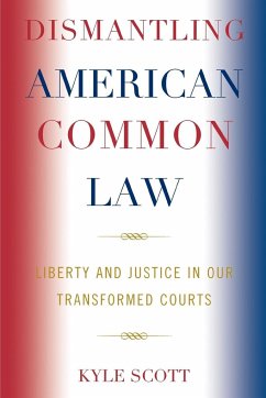 Dismantling American Common Law - Scott, Kyle