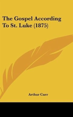 The Gospel According To St. Luke (1875)