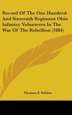 Record Of The One Hundred And Sixteenth Regiment Ohio Infantry Volunteers In The War Of The Rebellion (1884)