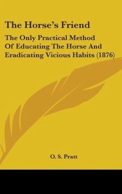 The Horse's Friend - Pratt, O. S.
