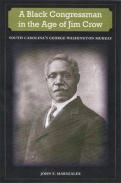 A Black Congressman in the Age of Jim Crow - Marszalek, John F
