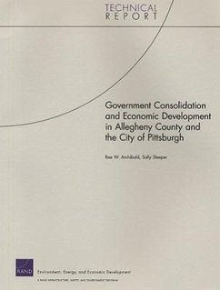 Government Consolidation and Economic Development in Allegheny County and the City of Pittsburgh - Archibald, Rae W