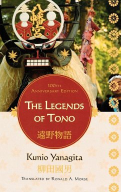 The Legends of Tono, 100th Anniversary Edition - Yanagita, Kunio