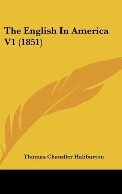 The English In America V1 (1851) - Haliburton, Thomas Chandler