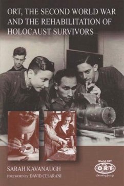 Ort, the Second World War and the Rehabilitation of Holocaust Survivors - Kavanaugh, Sarah