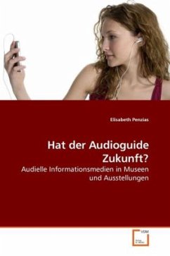 Hat der Audioguide Zukunft? - Penzias, Elisabeth