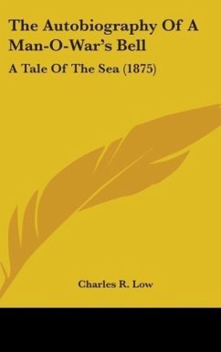 The Autobiography Of A Man-O-War's Bell