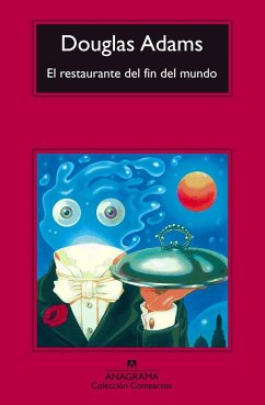 El restaurante del fin del mundo - Douglas, Adams