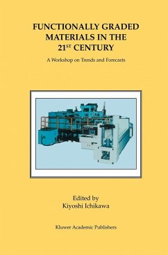 Functionally Graded Materials in the 21st Century - Ichikawa, Kiyoshi (Hrsg.)