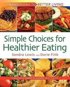 Simple Choices for Healthier Eating - Lewis, Sondra K. Fink, Dorie Fryling