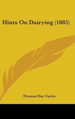 Hints On Dairying (1885)