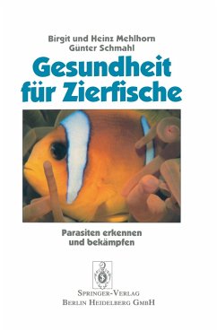 Gesundheit für Zierfische - Mehlhorn, Birgit; Mehlhorn, Heinz; Schmahl, Günther