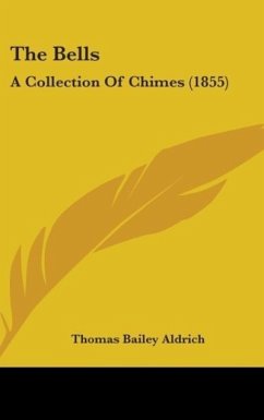 The Bells - Aldrich, Thomas Bailey