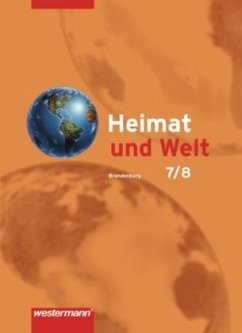 Klassen 7/8, Schülerband / Heimat und Welt, Geographie für Brandenburg (Ausgabe 2008)