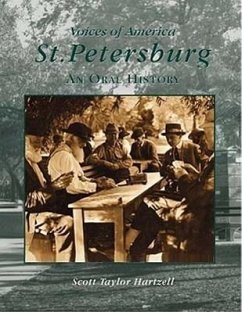 St. Petersburg: An Oral History - Taylor Hartzell, Scott