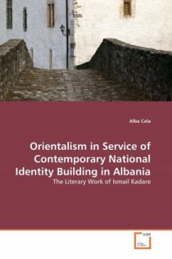 Orientalism in Service of Contemporary National Identity Building in Albania - Cela, Alba