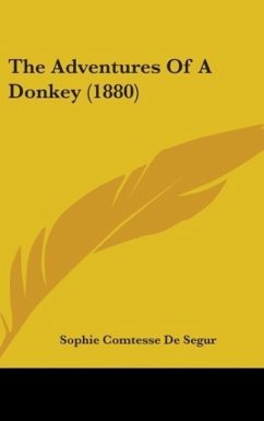 The Adventures Of A Donkey (1880) - Segur, Sophie Comtesse De