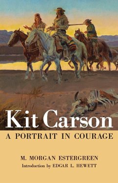 Kit Carson - Estergreen, M. Morgan; Hewett, Edgar L.