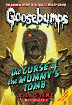Curse of the Mummy's Tomb (Classic Goosebumps #6) - Stine, R L