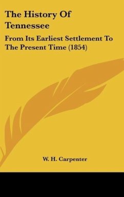 The History Of Tennessee - Carpenter, W. H.
