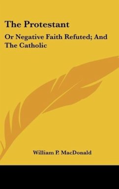 The Protestant - MacDonald, William P.