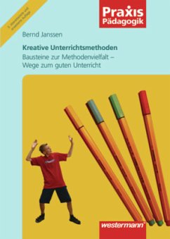 Kreative Unterrichtsmethoden - Janssen, Bernd