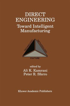 Direct Engineering: Toward Intelligent Manufacturing - Kamrani, Ali K. / Sferro, Peter R. (eds.)