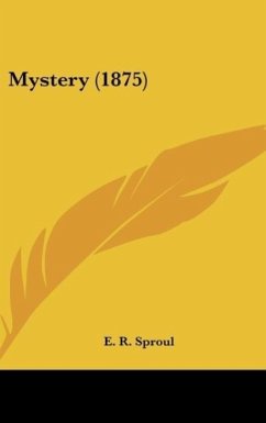 Mystery (1875) - Sproul, E. R.