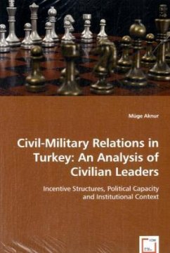 Cover Civil-Military Relations in Turkey: An Analysis of Civilian Leaders