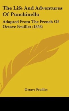 The Life And Adventures Of Punchinello - Feuillet, Octave