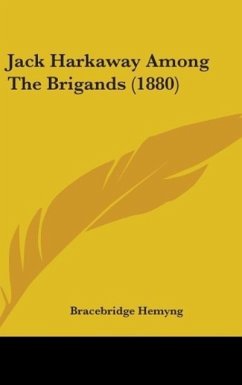 Jack Harkaway Among The Brigands (1880)