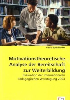 Motivationstheoretische Analyse der Bereitschaft zur Weiterbildung - Schöfbenker, Nicole