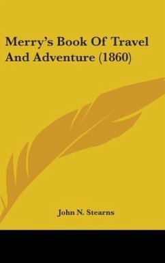 Merry's Book Of Travel And Adventure (1860) - Stearns, John N.